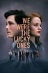 We Were the Lucky Ones poster