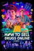 How to Sell Drugs Online (Fast) poster