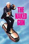 The Naked Gun: From the Files of Police Squad! poster