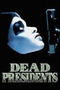 Dead Presidents poster