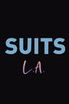 Suits LA poster