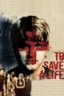 To Save a Life poster