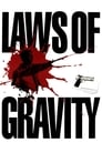 Laws of Gravity poster