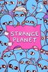 Strange Planet poster