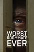 Worst Roommate Ever poster