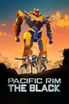 Pacific Rim: The Black poster