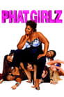 Phat Girlz poster